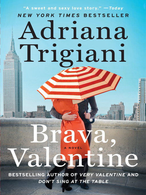 Title details for Brava, Valentine by Adriana Trigiani - Available
